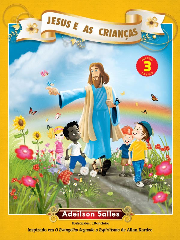 Jesus e as Crianças - Volume 2