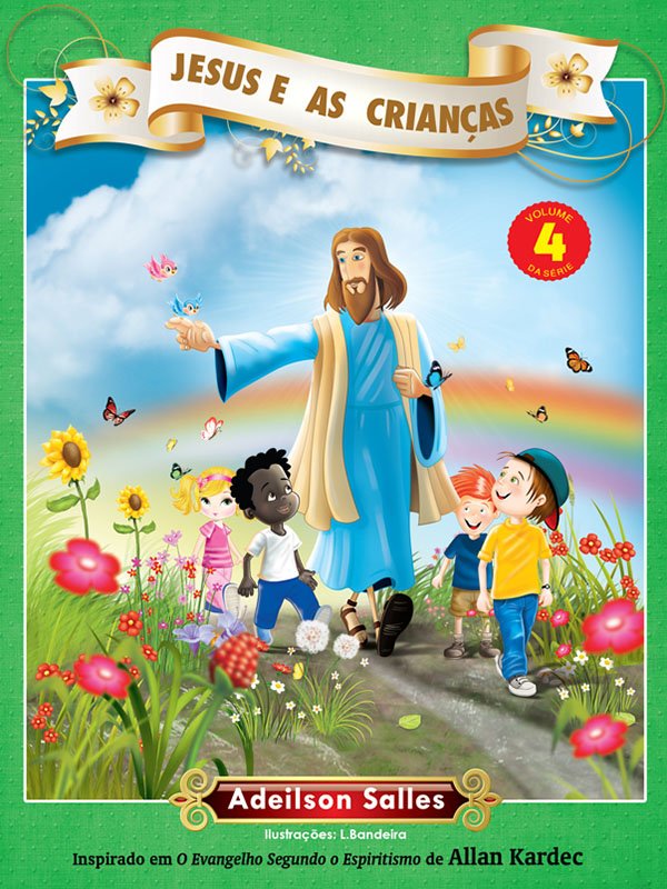 Jesus e as Crianças - Volume 4