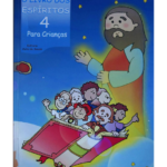 Livro dos Espíritos para Crianças – Vol. 4