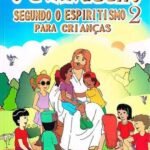 o evangelho segundo o espiritismo para criancas vol 2