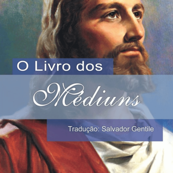 O Livro dos Médiuns - Ed. Boa Nova