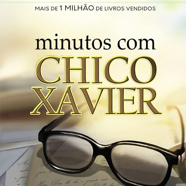 Minutos com Chico Xavier