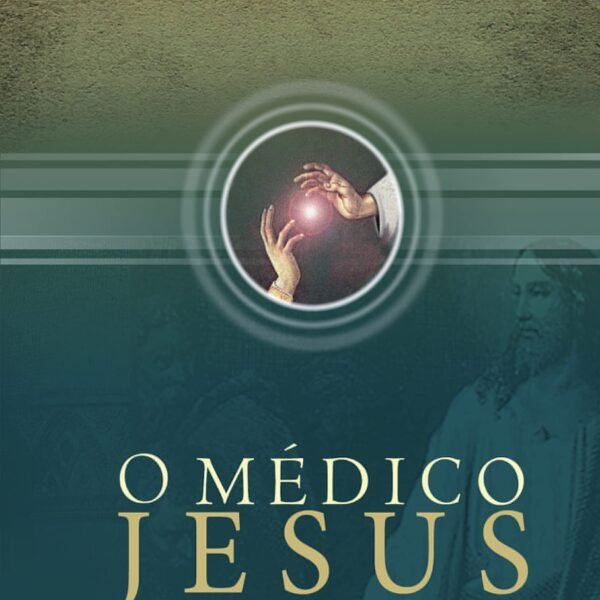 O Médico Jesus